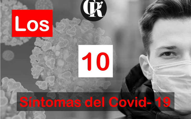 El TOP 10 de síntomas del Covid -19